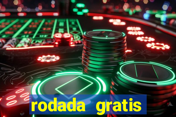 rodada gratis estrela bet